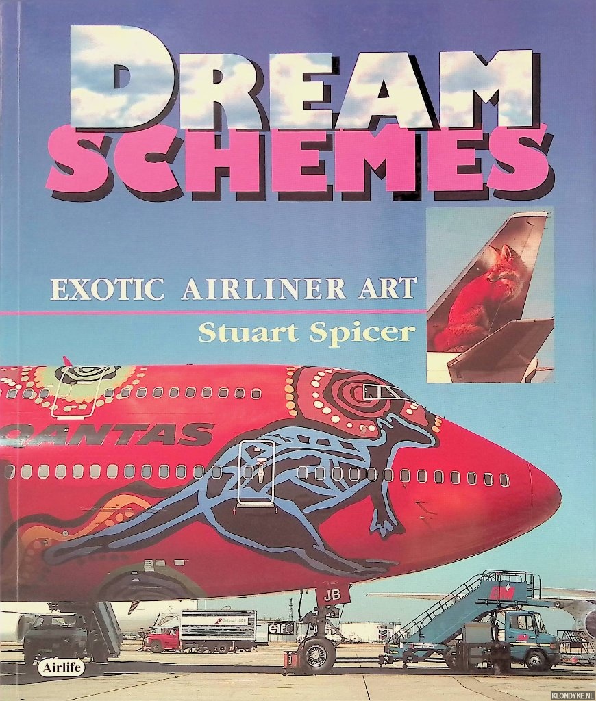 Spicer, Stuart - Dream Schemes: Exotic Airliner Art