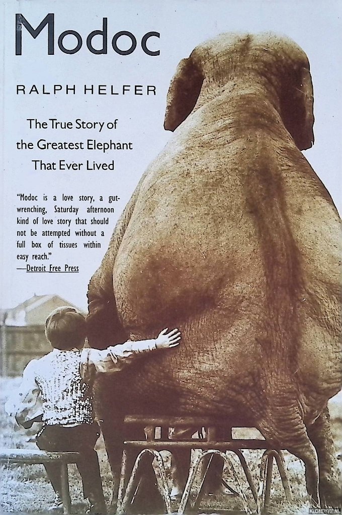 Helfer, Ralph - Modoc: the true story of the greatest elephant that ever lived