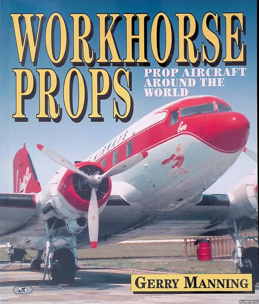 Manning, Gerry - Workhorse Props