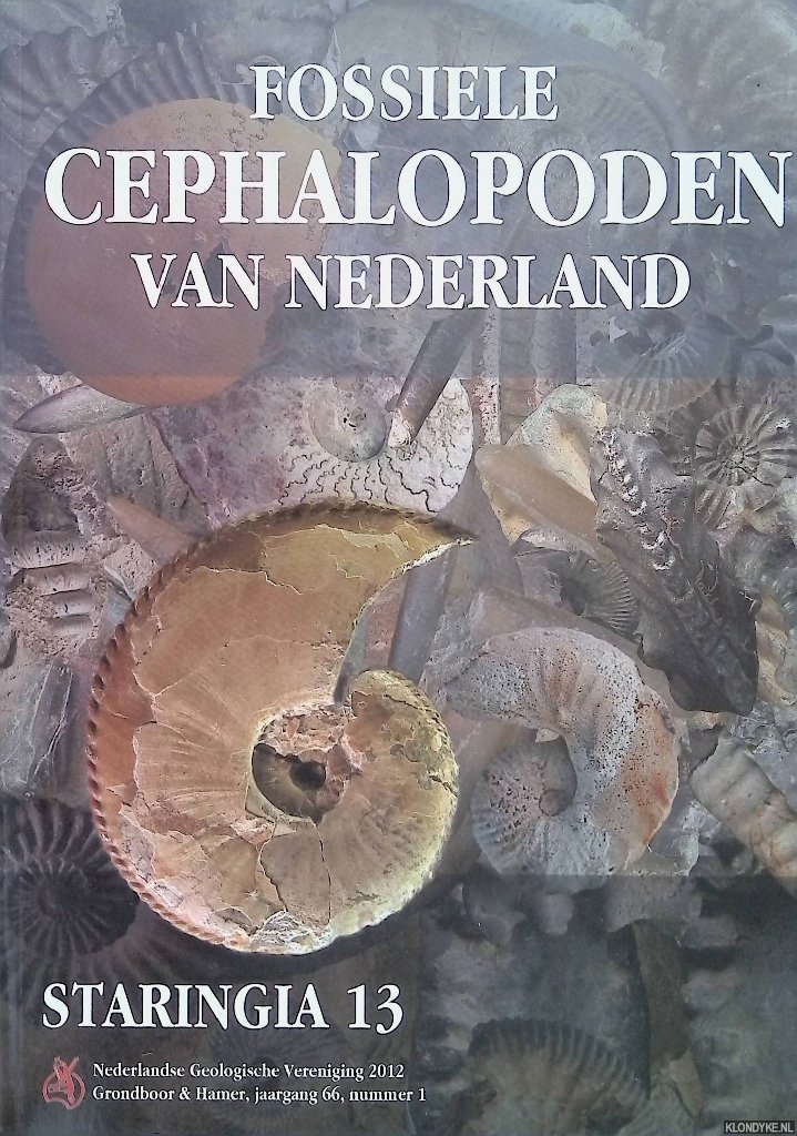 Hoedemaeker, Phillip J. - Fossiele cephalopoden van Nederland: staringia 13