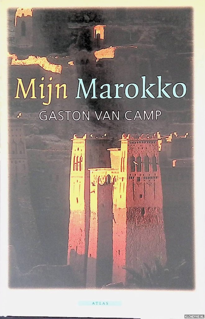 Camp, Gaston van - Mijn Marokko