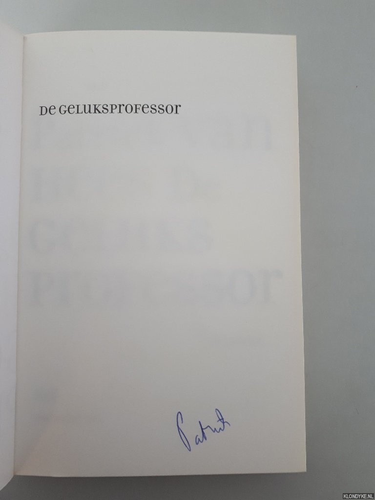 Hees, Patrick van - De geluksprofessor *GESIGNEERD*