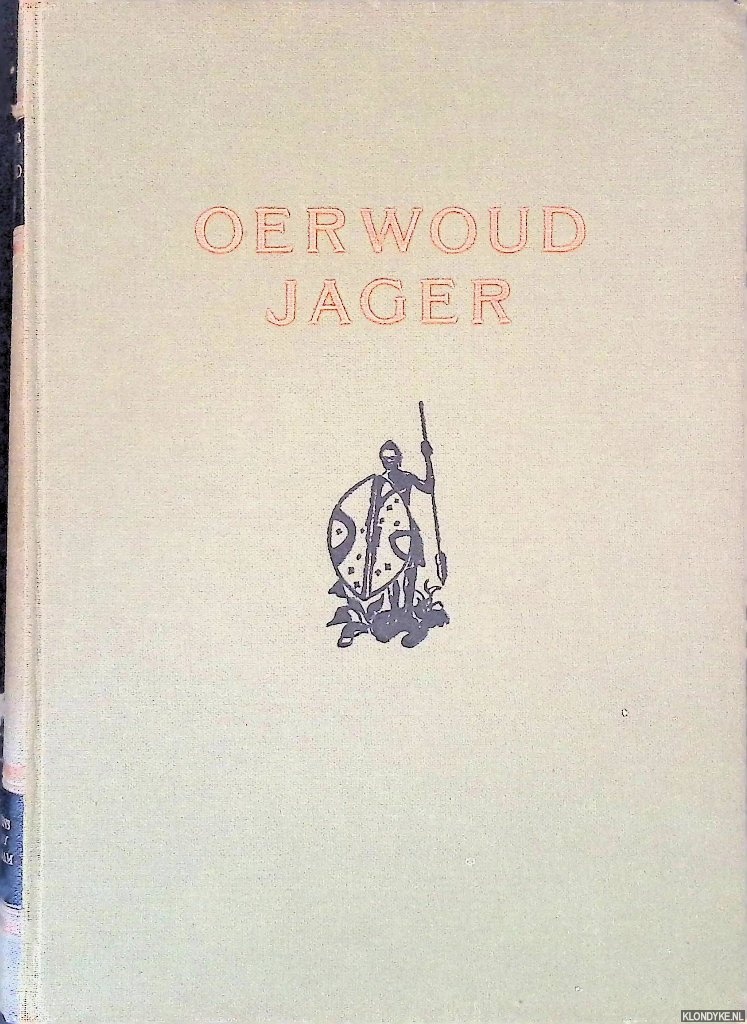 Hunter, J.A. - Oerwoudjager: jachtavonturen in Afrika's wildernis