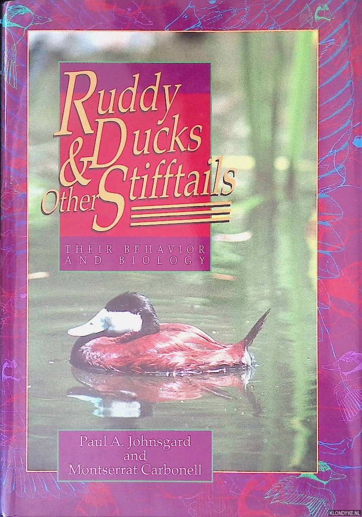 Johnsgard, Paul A. & Montserrat Carbonell - Ruddy Ducks & Other Stifftails: Their Behavior and Biology