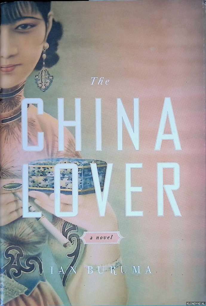 Buruma, Ian - The China Lover