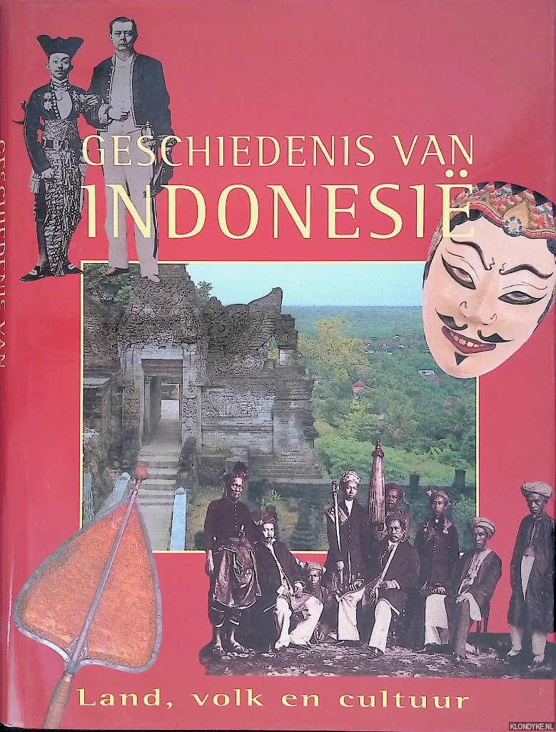 Miksic, Dr. John - Geschiedenis van Indonesi: land, volk en cultuur