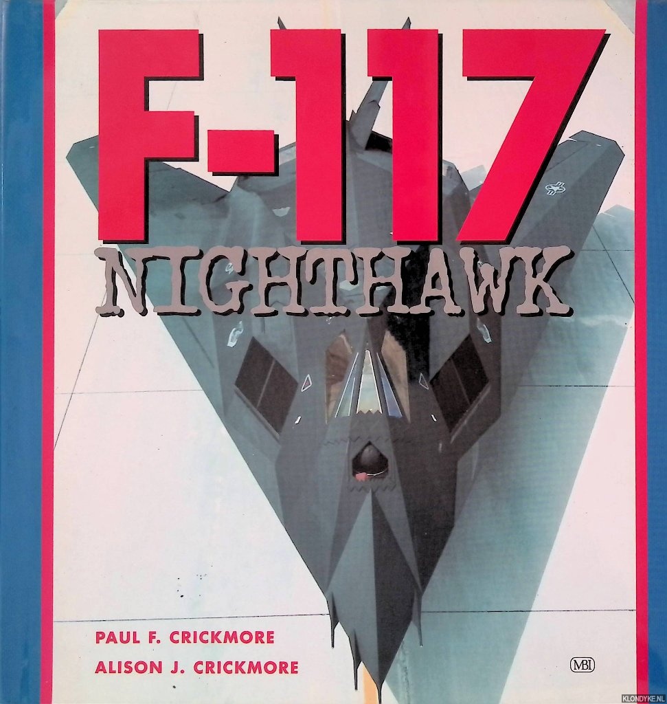 Crickmore, Paul F. & Alison J. Crickmore - F-117 Nighthawk