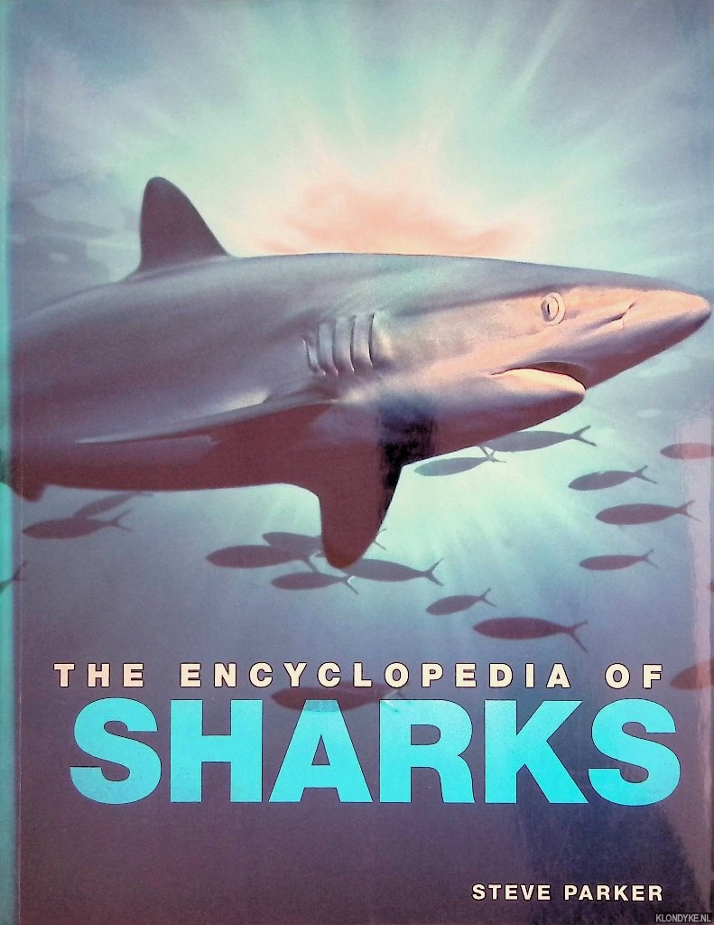Parker, Steve - The Encyclopedia of Sharks