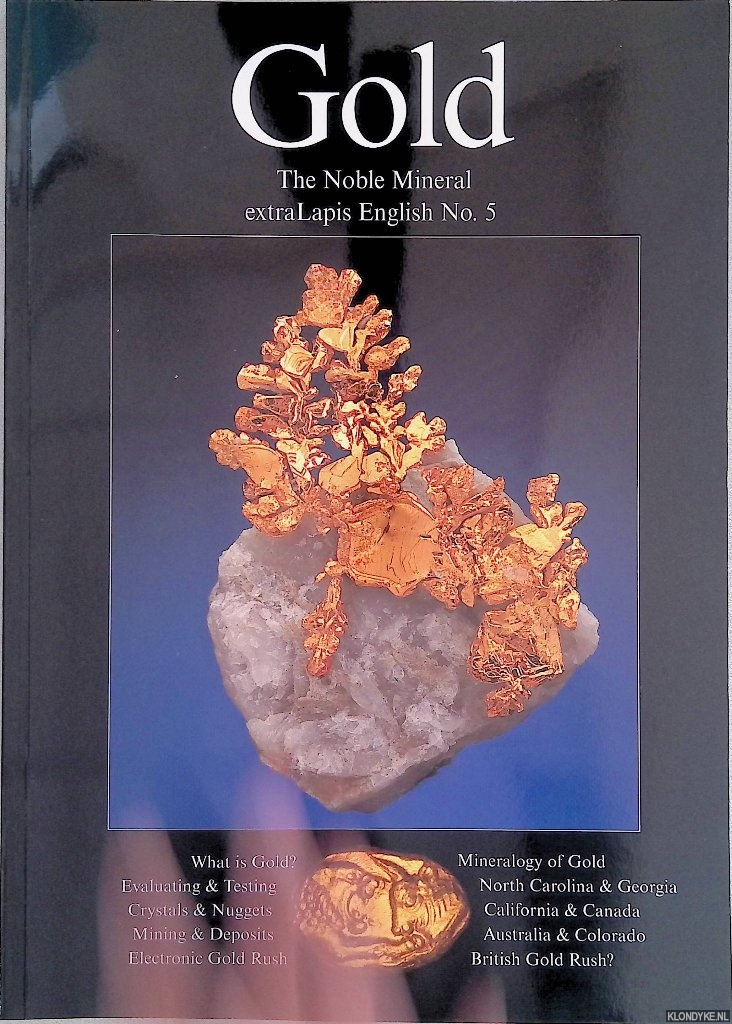 Bachmann, H. G. - Gold: The Noble Mineral