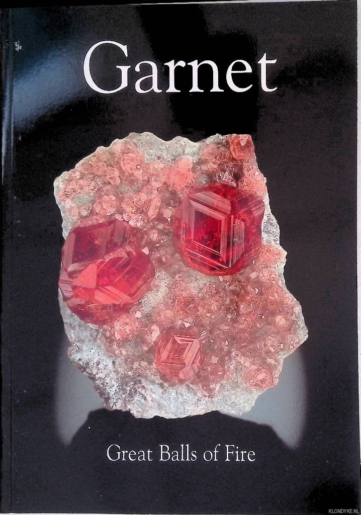 Gilg, Hans Albert - and others - Garnet: Great Balls of Fire