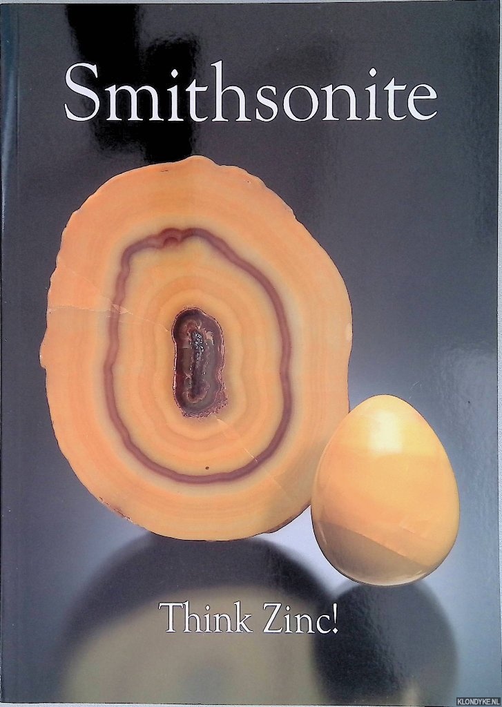 Hughes, Tom 7 Bill Birch - and others - Smithsonite: Think Zinc!