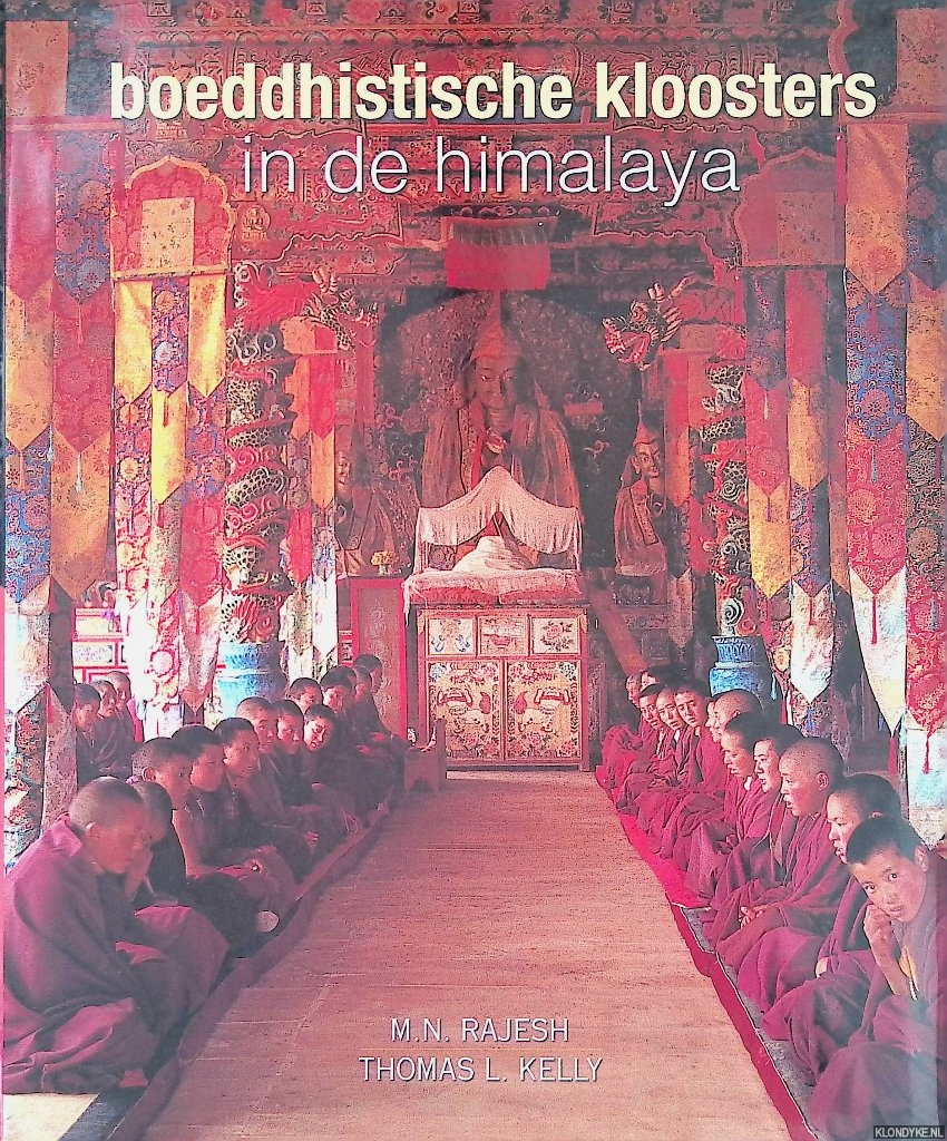 Rajesh, M.N. & Thomas L. Kelly - Boeddhistische kloosters in de Himalaya