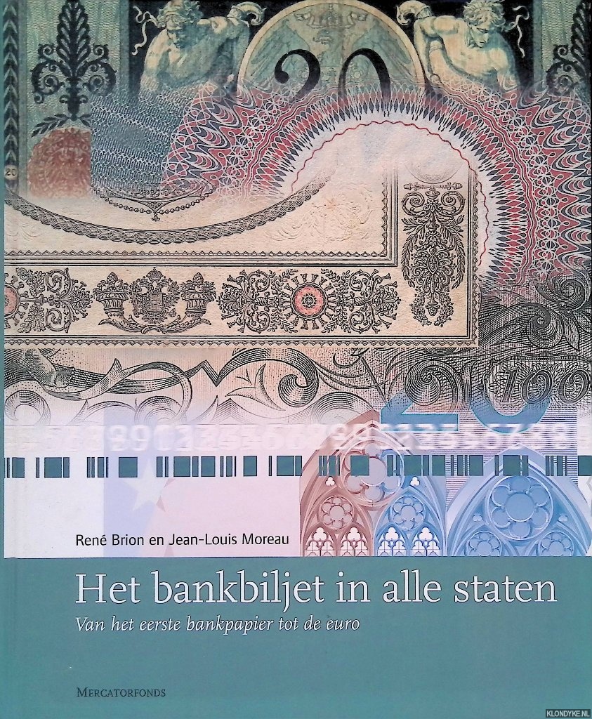 Brion, Ren & Jean-Louis Moreau - Het bankbiljet in alle staten: van het eerste bankpapier tot de euro