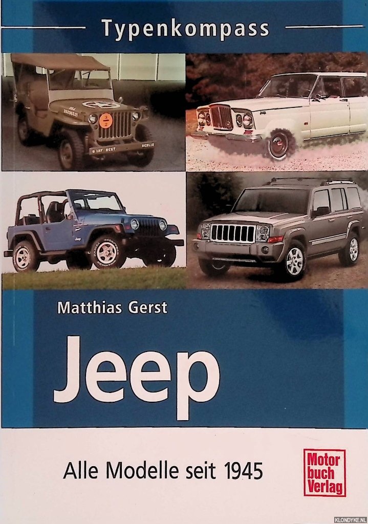 Gerst, Matthias - Jeep: alle Modelle seit 1945