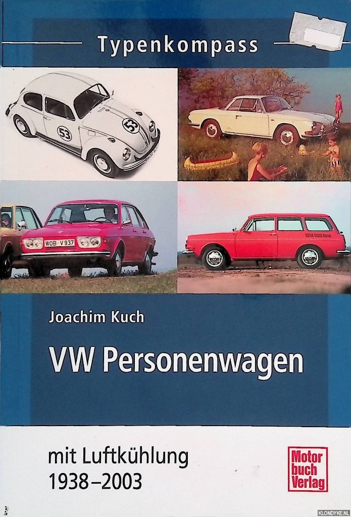 Kuch, Joachim - VW Personenwagen mit Luftkhlung 1938 - 2003