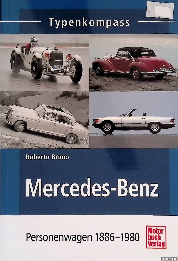 Bruno, Roberto - Mercedes-Benz: Personenwagen 1886-1980