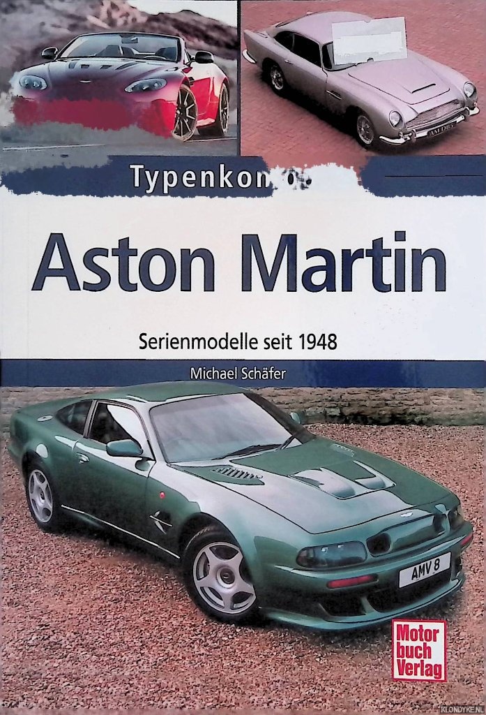 Schfer, Michael - Aston Martin: Serienmodelle seit 1948