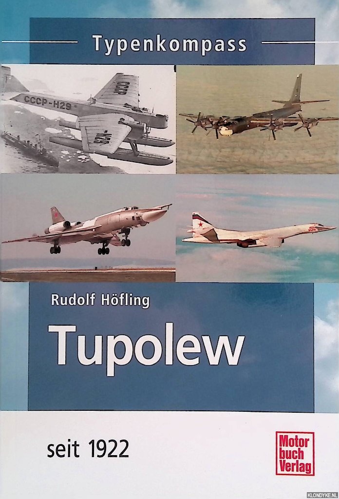 Hfling, Rudolf - Tupolew: Flugzeuge seit 1922
