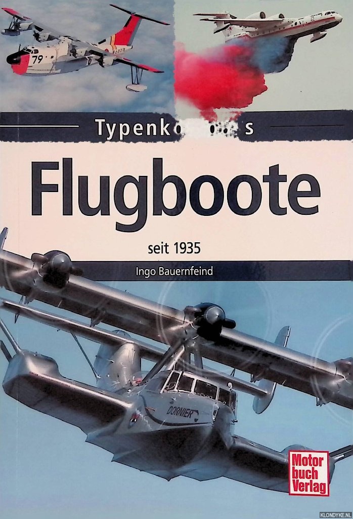 Bauernfeind, Ingo - Flugboote seit 1935