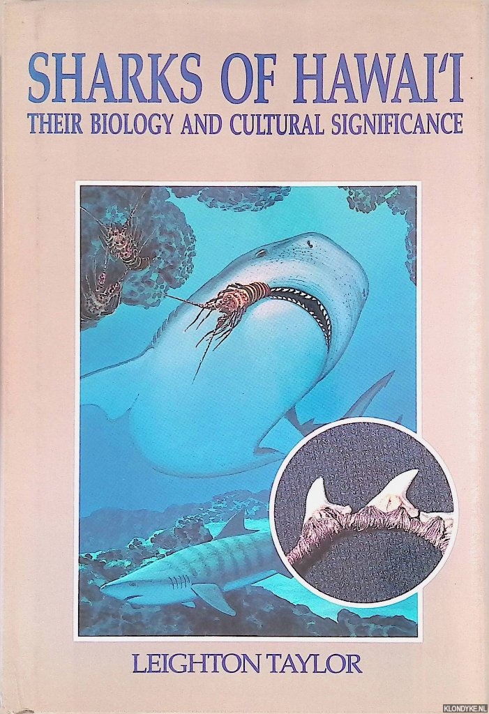 Taylor, Leighton - Sharks of Hawaii: Their Biology and Cultural Significance
