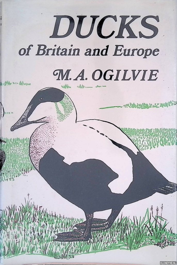 Ogilvie, M.A. - Ducks of Britain and Europe