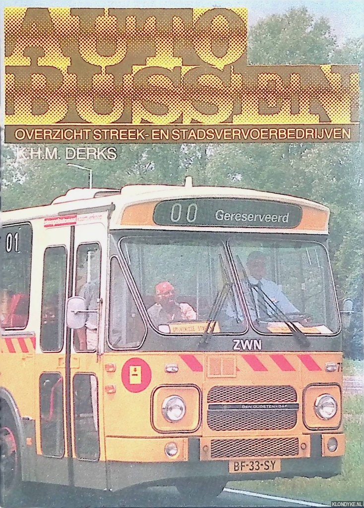 Derks, K.H.M. - Autobussen: overzicht streek- en stadsvervoerbedrijven