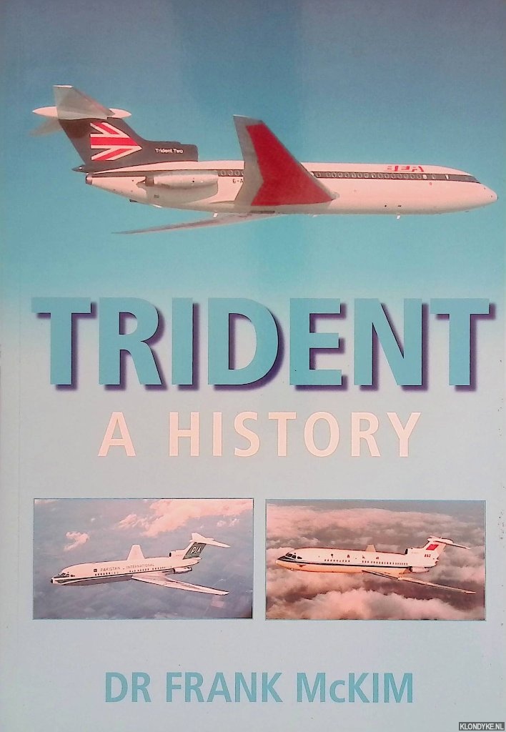 McKim, Frank - Trident: A History