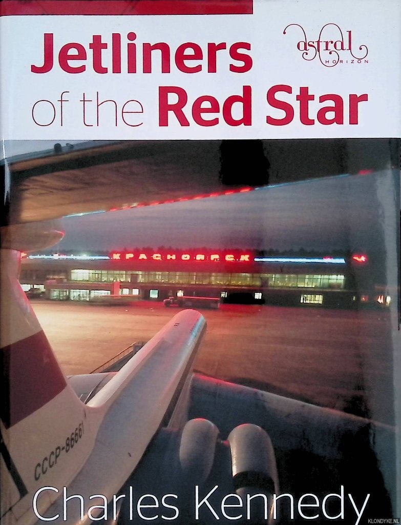 Kennedy, Charles - Jetliners of the Red Star