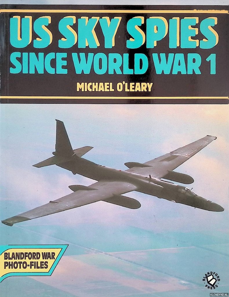 O'Leary, Michael - US Sky Spies Since World War 1