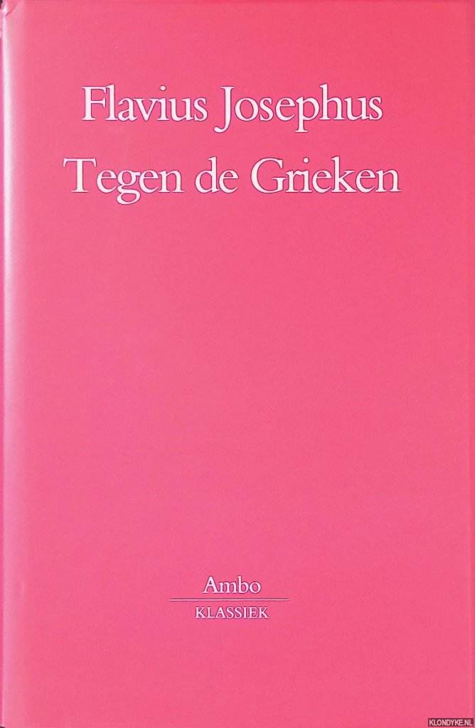 Josephus, Flavius - Tegen de Grieken