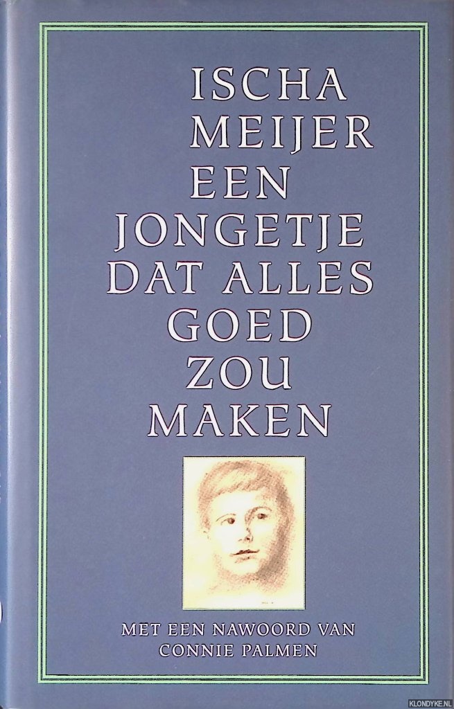 Meijer, Ischa - Een jongetje dat alles goed zou maken