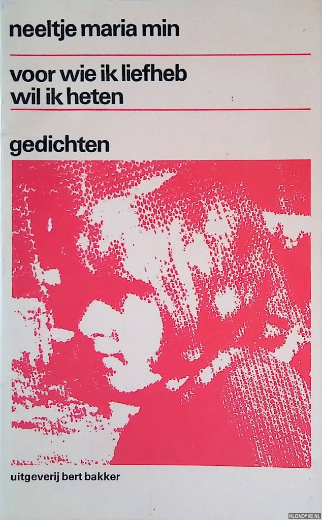Min, Neeltje Maria - Voor wie ik liefheb wil ik heten