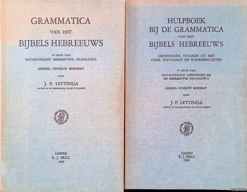 Lettinga, J. P. - Grammatica van het Bijbels Hebreeuws: Hulpboek bij de grammatica van het Bijbels Hebreeuws (2 delen)