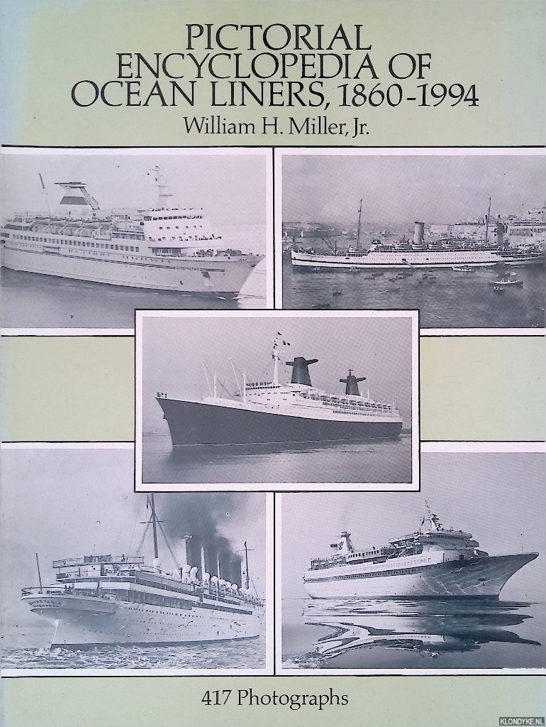 Miller, William H. - Pictorial Encyclopedia of Ocean Liners, 1860-1994