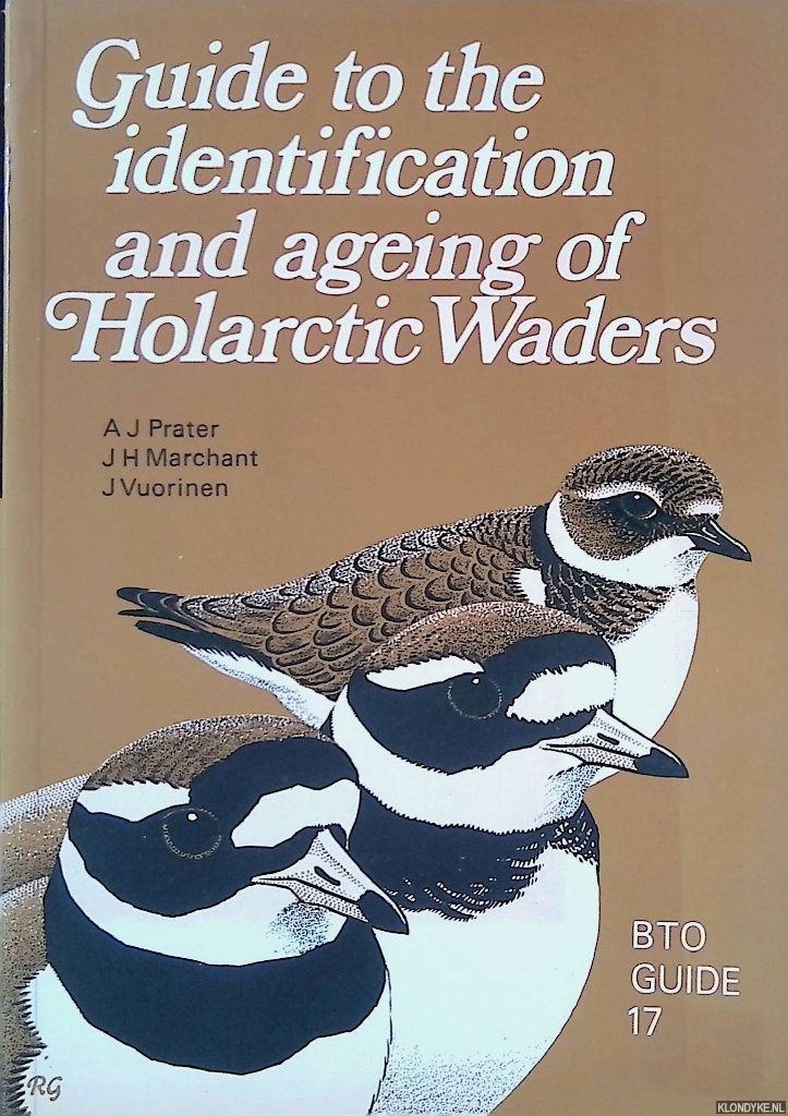 Prater, Anthony J. & John Marchant & Juhani Vuorinen - Guide to the Identification and Ageing of Holarctic Waders