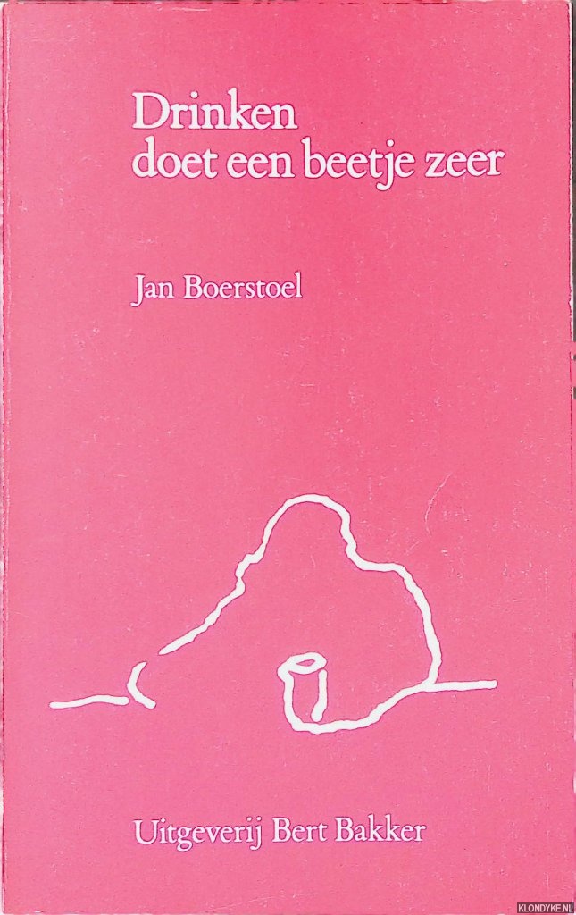 Boerstoel, Jan - Drinken doet een beetje zeer