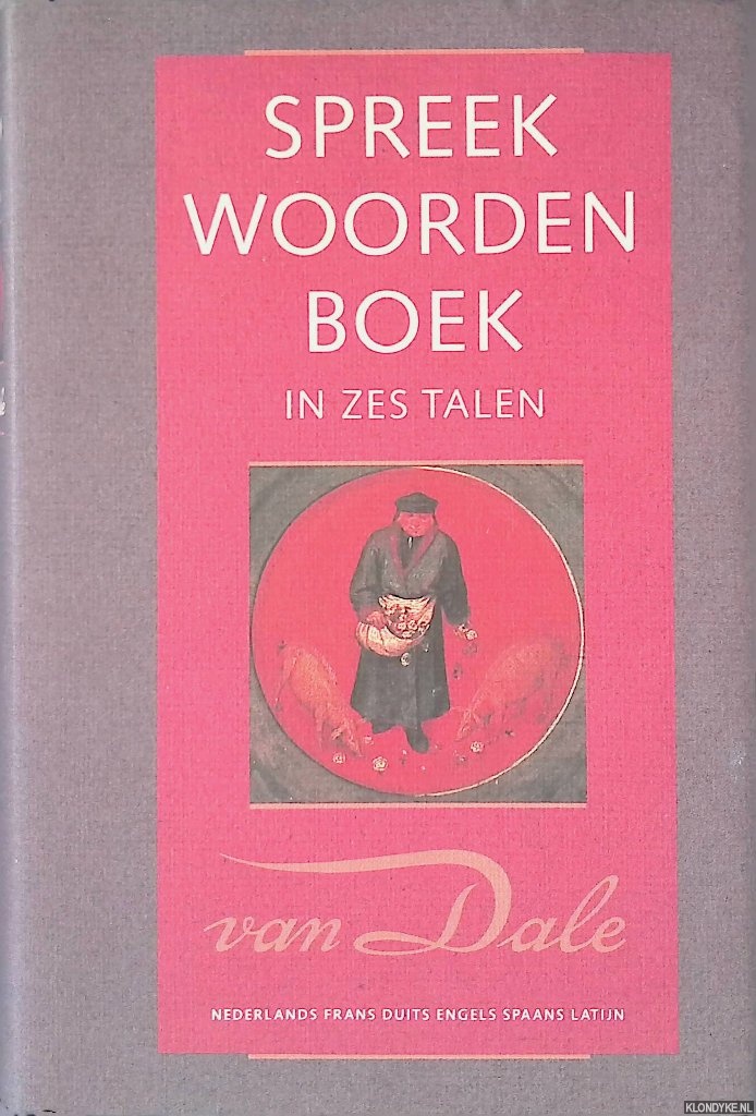 Cox, H.L. - en anderen - Spreekwoordenboek in zes talen: Nederlands, Frans, Duits, Engels, Spaans, Latijn