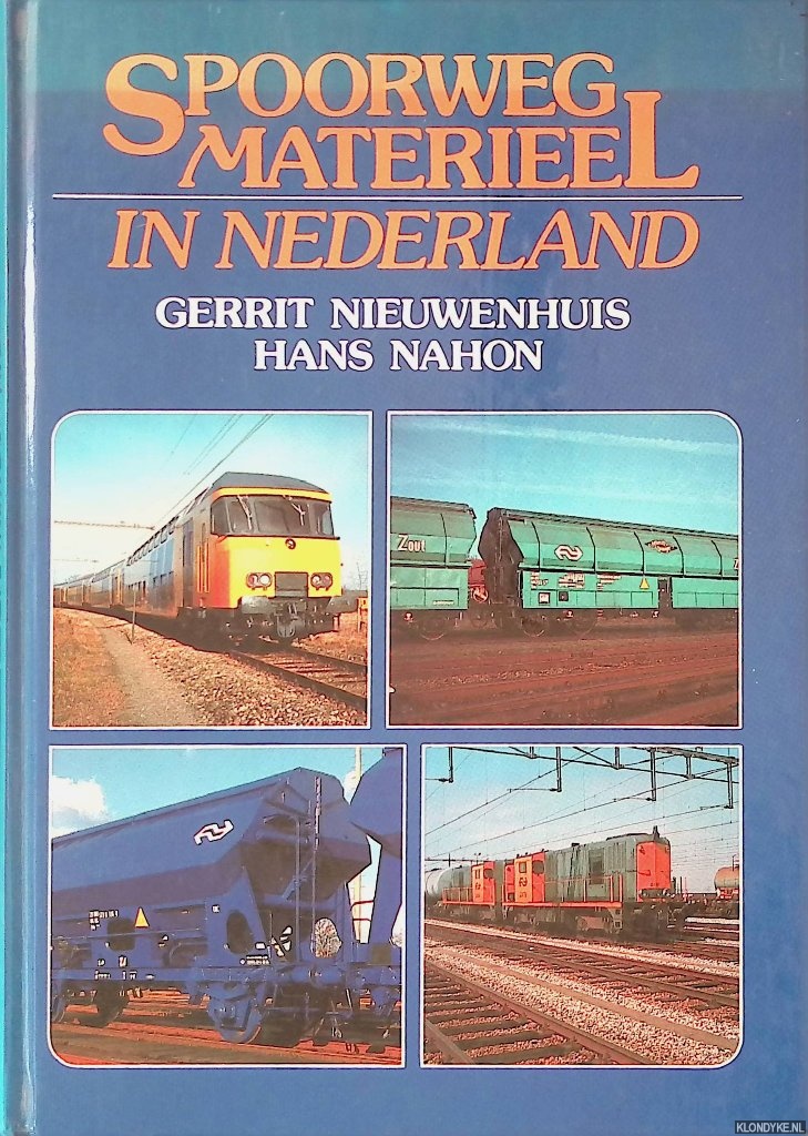Nieuwenhuis, Gerrit & Hans Nahon - Spoorwegmaterieel in Nederland