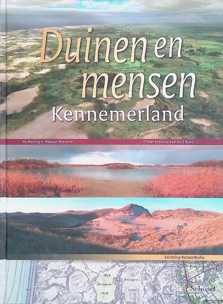 Roos, Rolf - Duinen en Mensen: Kennemerland: Archeologie, Natuur, Historie