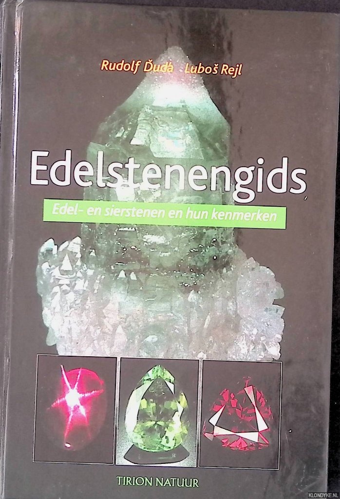 Duds, Rudolf & Lubos Rejl - Edelstenengids: edel- en sierstenen en hun kenmerken