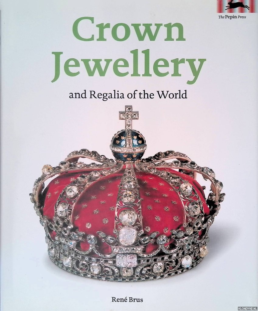 Brus, Ren - Crown Jewellery and Regalia of the World
