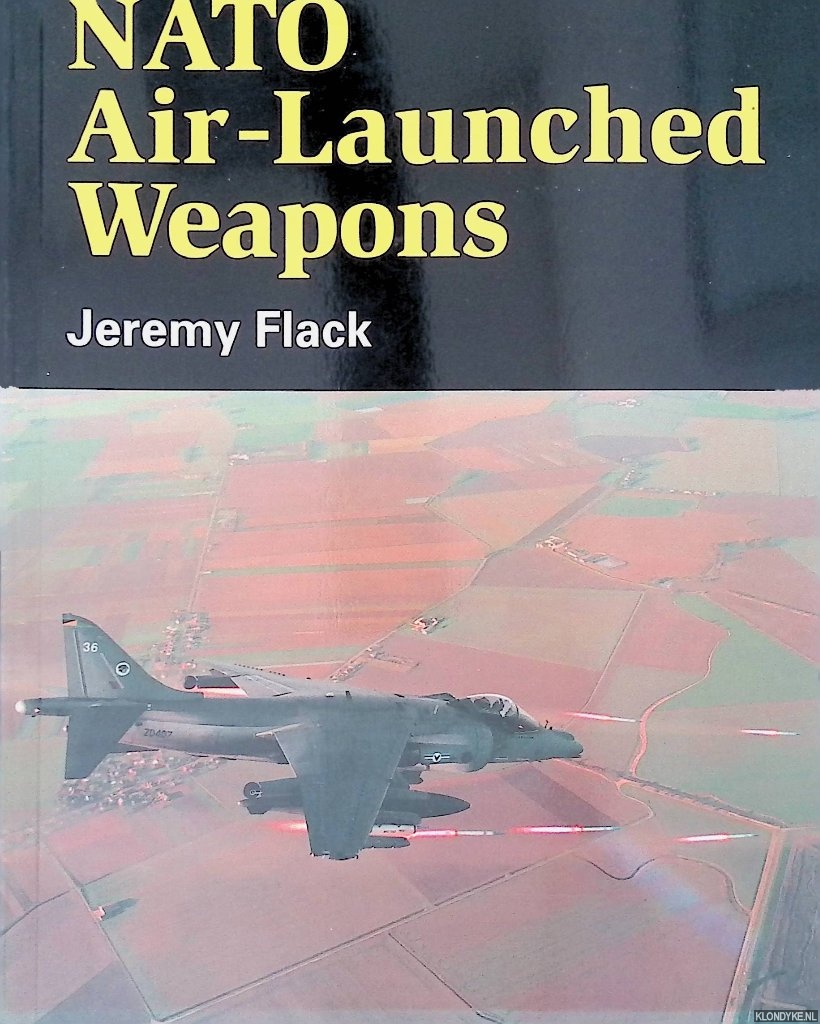 Flack, Jeremy - NATO Air-launched Weapons