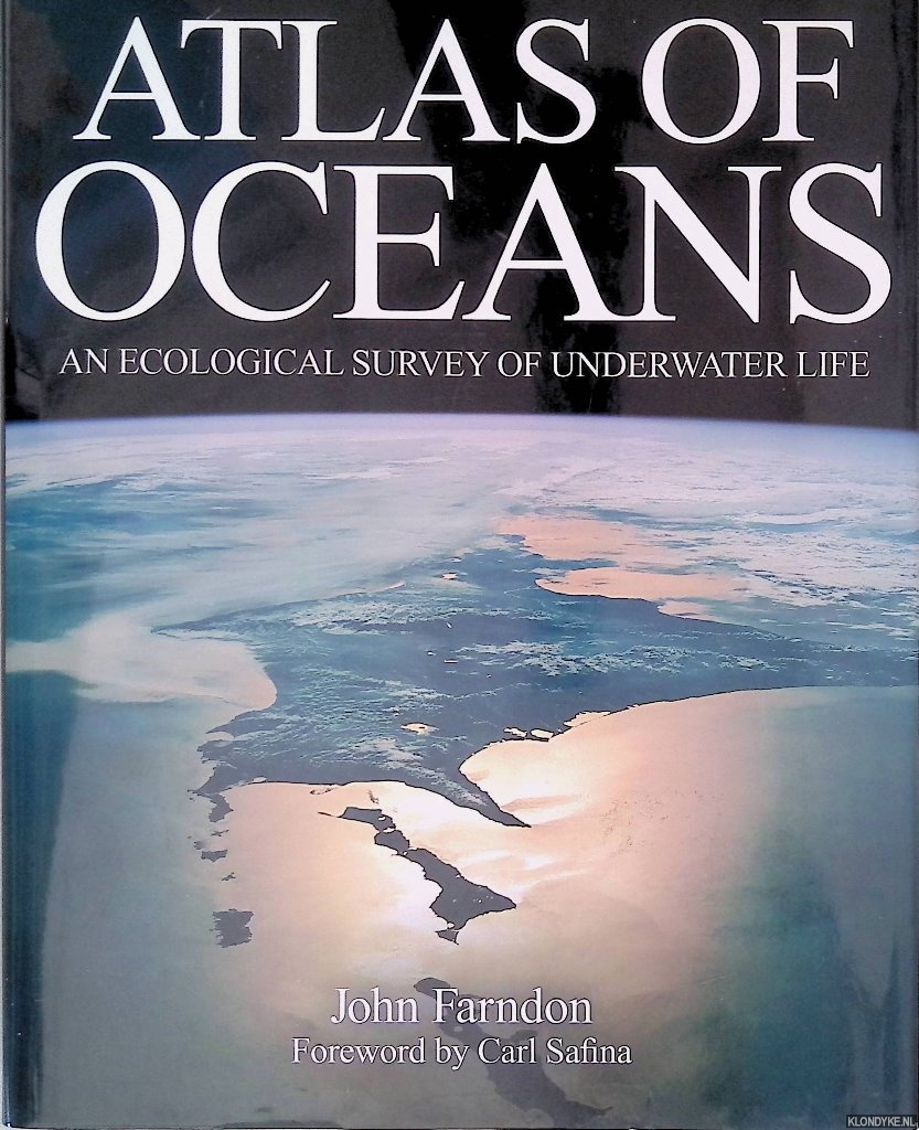 Farndon, John - Atlas of Oceans: An Ecological Survey of Underwater Life