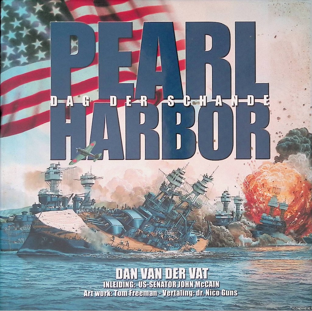 Vat, Dan van der - Pearl Harbor: Dag der Schande