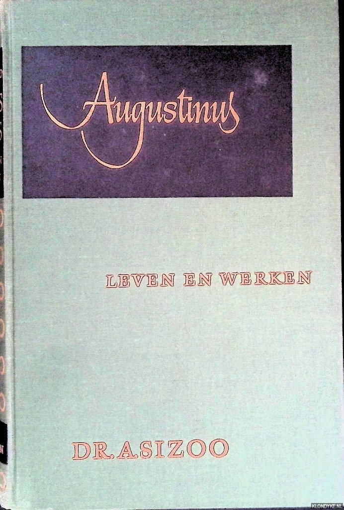 Sizoo, A. - Augustinus leven en werken