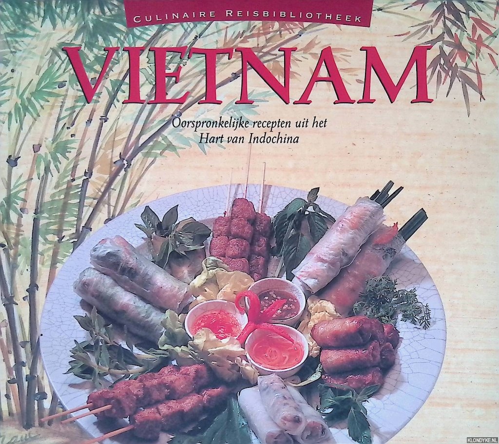 Isaak, Marcel - en anderen - Vietnam: Oorspronkelijke recepten uit het hart van Indochina