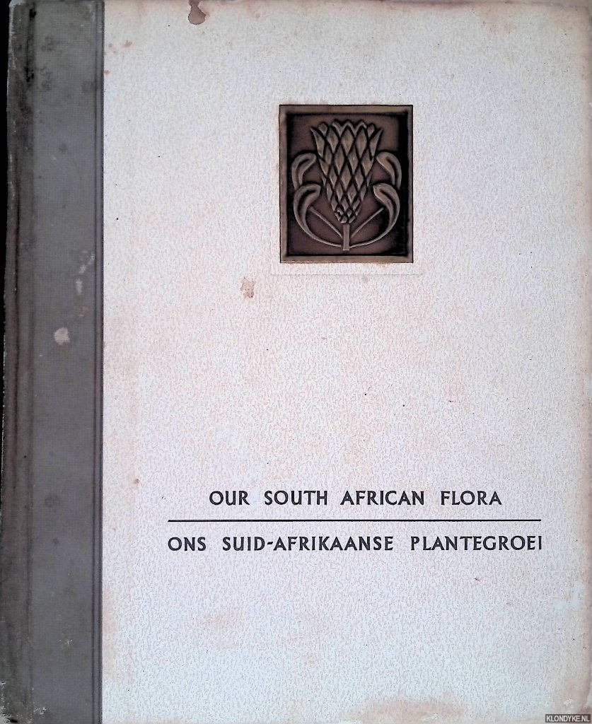 Compton, R.H. - Our South African Flora = Ons Suid-Afrikaanse plantegroei