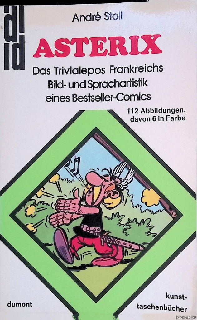 Stoll, Andreas - Asterix: Das Trivialepos Frankreichs: Die Bild- und Sprachartistik eines Bestseller-Comics