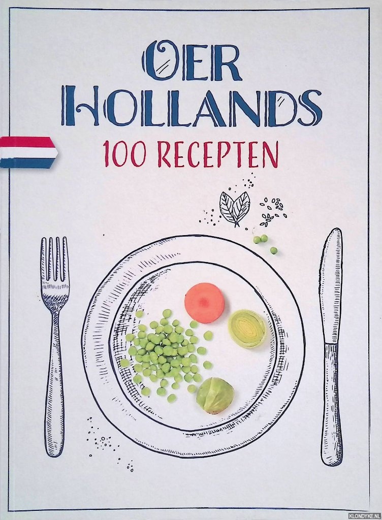 Beukers, Linda (redactie) - Oer-Hollands: 100 recepten