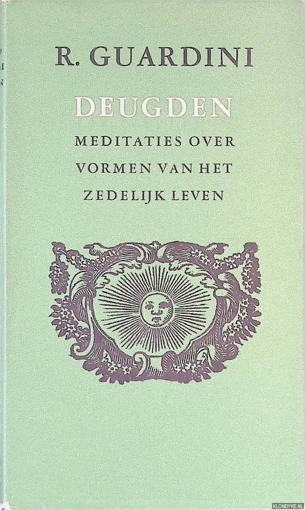 Guardini, Romano - Deugden: Meditaties over vormen van het zedelijk leven.
